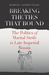 Breaking the Ties That Bound -  Barbara Alpern Engel