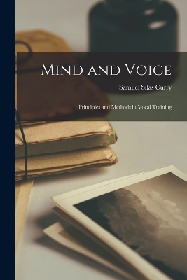 Mind and Voice - Samuel Silas Curry