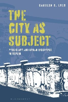 The city as subject - Carolyn S. Loeb