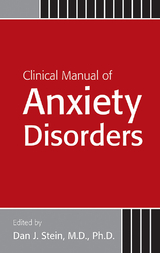 Clinical Manual of Anxiety Disorders - 