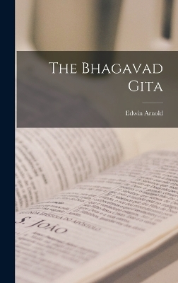 The Bhagavad Gita - Edwin Arnold