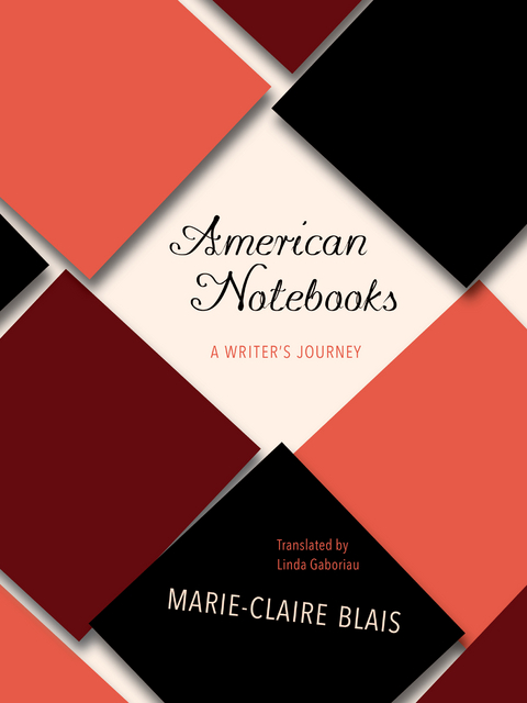 American Notebooks - Marie-Claire Blais