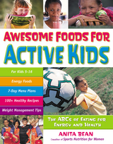 Awesome Foods for Active Kids -  Anita Bean