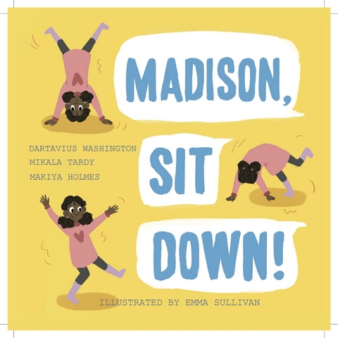 Madison, Sit Down! - Dartavius Washington, Mikala Tardy