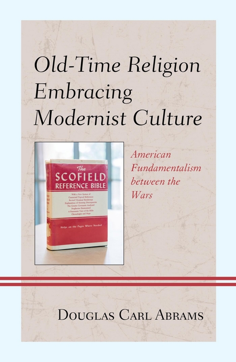 Old-Time Religion Embracing Modernist Culture -  Douglas Carl Abrams