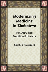 Modernizing Medicine in Zimbabwe -  David S. Simmons