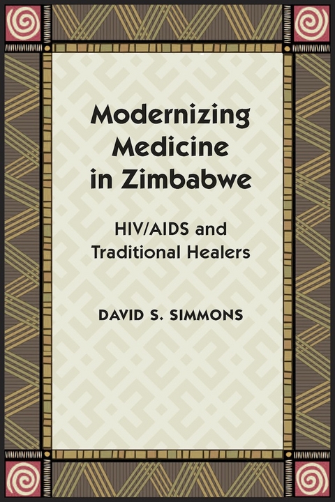 Modernizing Medicine in Zimbabwe -  David S. Simmons