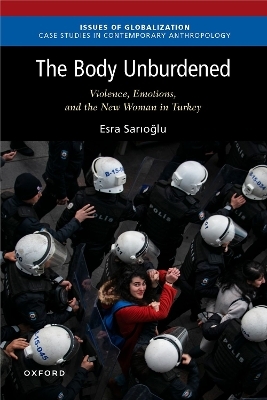 The Body Unburdened - Esra Sarioglu