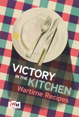 Victory in The Kitchen -  Imperial War Museum