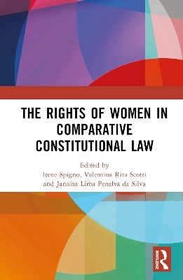 The Rights of Women in Comparative Constitutional Law - 