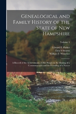 Genealogical and Family History of the State of New Hampshire - Ezra S Stearns