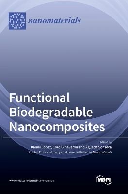 Functional Biodegradable Nanocomposites