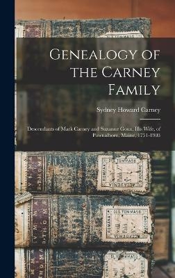 Genealogy of the Carney Family - Sydney Howard Carney