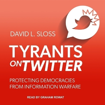 Tyrants on Twitter - David L Sloss
