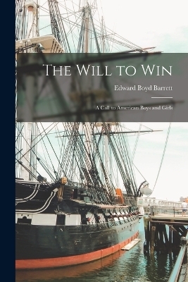 The Will to Win - Edward Boyd Barrett