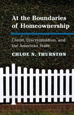 At the Boundaries of Homeownership - Chloe N. Thurston