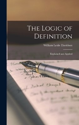 The Logic of Definition - William Leslie Davidson