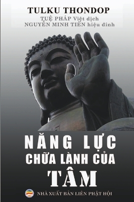 N&#259;ng L&#7921;c Ch&#7919;a Lành C&#7911;a Tâm -  Ti&  #7871; Nguy&amp n;  #7877;  n Minh, Tu&amp Pháp;  #7879;  