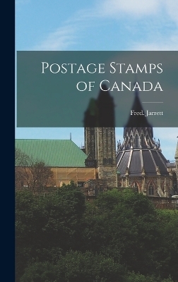 Postage Stamps of Canada - Jarrett Fred