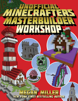 Unofficial Minecrafters Master Builder Workshop -  Megan Miller