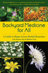 Backyard Medicine For All -  Julie Bruton-Seal,  Matthew Seal
