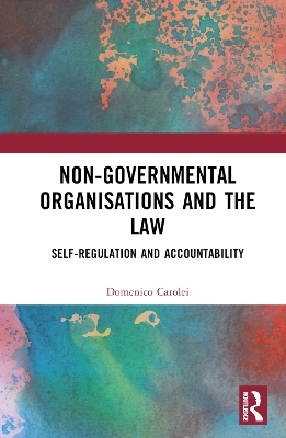 Non-Governmental Organisations and the Law - Domenico Carolei