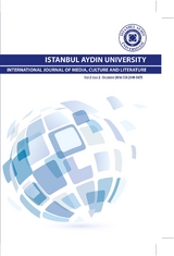 ISTANBUL AYDIN UNIVERSITY INTERNATIONAL JOURNAL OF MEDIA, CULTURE AND LITERATURE - 