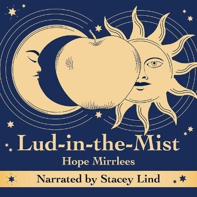 Lud-In-The-Mist - Hope Mirrlees