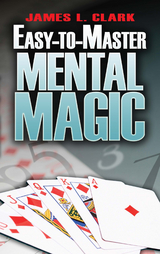 Easy-to-Master Mental Magic -  James L Clark