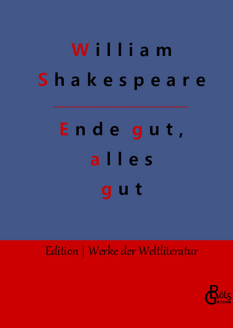 Ende gut, alles gut - William Shakespeare