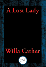 Lost Lady -  Willa Cather