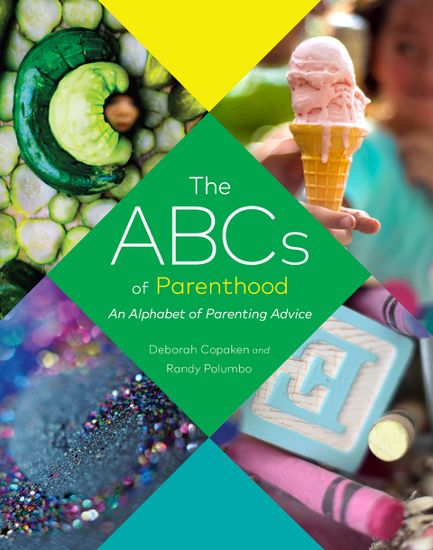 ABCs of Parenthood -  Deborah Copaken,  Randy Polumbo