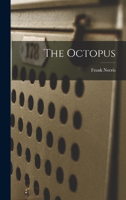 The Octopus - Frank Norris