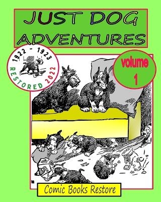 Just dog adventures, volume 1 - Comic Books Restore