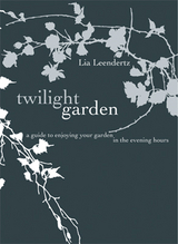 Twilight Garden -  Lia Leendertz