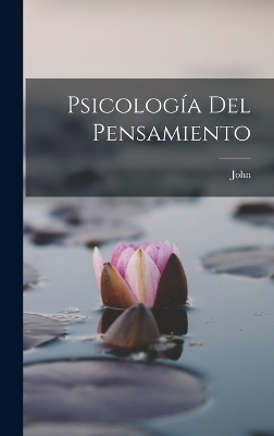 Psicología del pensamiento - John 1859-1952 Dewey