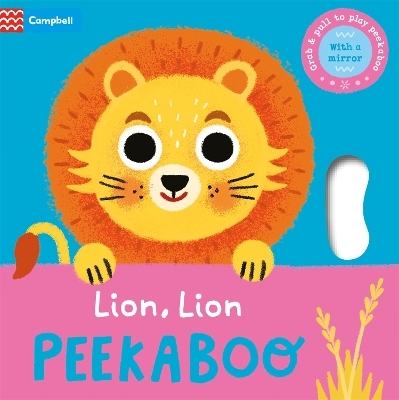 Lion, Lion, PEEKABOO - Campbell Books