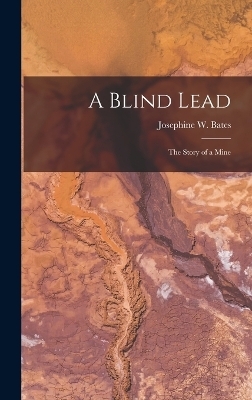 A Blind Lead - Josephine W Bates