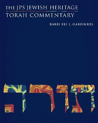 The JPS Jewish Heritage Torah Commentary - Eli L. Garfinkel