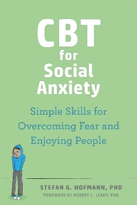 CBT for Social Anxiety - Robert L Leahy, Stefan G. Hofmann
