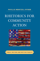 Rhetorics for Community Action -  Phyllis Mentzell Ryder