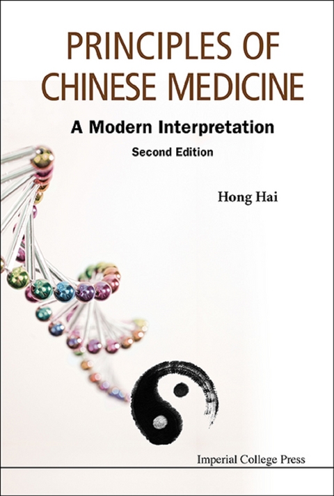 Principles Of Chinese Medicine: A Modern Interpretation (Second Edition) -  Hong Hai Hong
