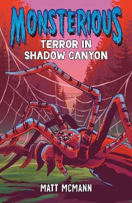 Terror in Shadow Canyon (Monsterious, Book 3) - Matt McMann
