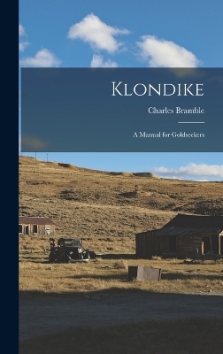 Klondike - Charles Bramble