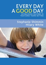 Every Day a Good Day -  Stephanie Shimmin,  Hilary White