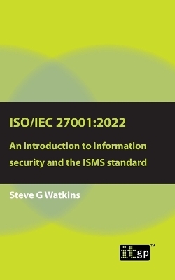 Iso/Iec 27001 - Steve G Watkins