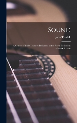 Sound - John Tyndall