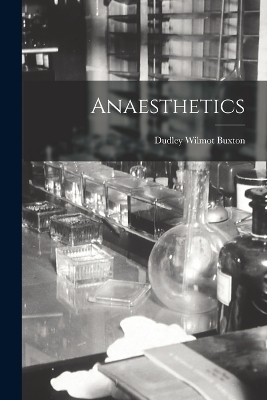 Anaesthetics - Dudley Wilmot Buxton