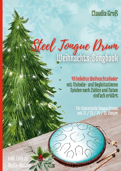 Steel Tongue Drum Weihnachts-Songbook - Claudia Groß