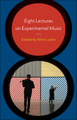 Eight Lectures on Experimental Music - 